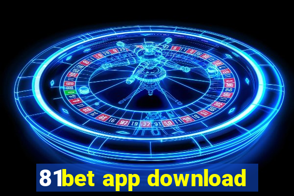 81bet app download